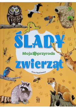 Moja przyroda. Ślady zwierząt