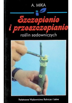 Szczepienie i przeszczepianie roślin sadowniczych