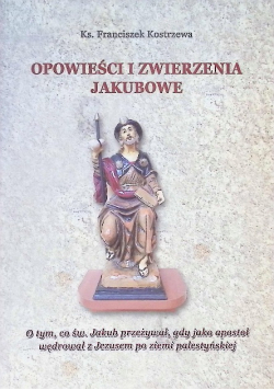 Opowieści i zwierzenia Jakubowe