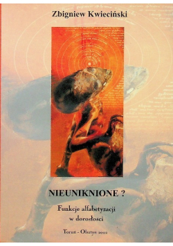 Nieuniknione? Funkcje alfabetyzacji w dorosłości