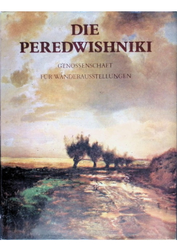 Die Peredwishniki Genossenschaft fur Wanderausstellungen