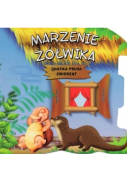 Marzenie żółwika Chatka pełna zwierząt