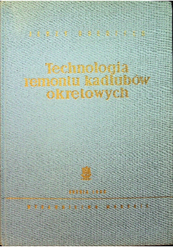 Technologia remontu kadłubów okrętowych