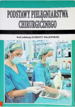 Podstawy pielęgniarstwa chirurgicznego