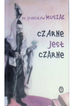 Czarne jest czarne