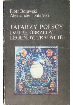 Tatarzy Polscy dzieje obrzędy legendy tradycyjne