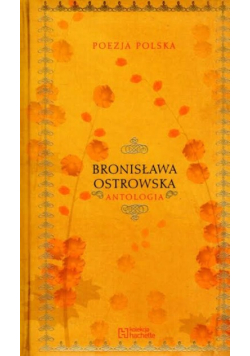 Poezja Polska Bronisława Ostrowska Antologia
