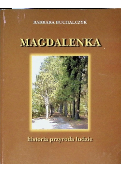 Magdalena historia przyroda ludzie