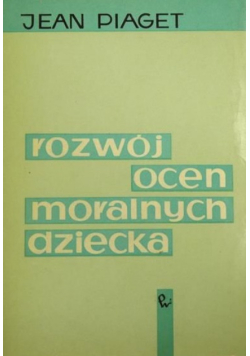 Rozwój ocen moralnych dziecka