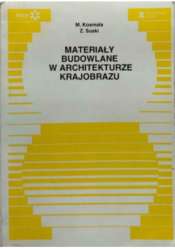 Materiały budowalne w architekturze krajobrazu