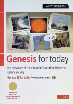 Genesis for Today: The Relevance of the Creation / Evolution Debate to Today's Society