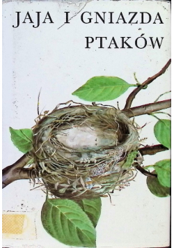 Jaja i gniazda ptaków