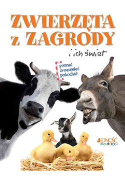 Zwierzęta z zagrody i ich świat