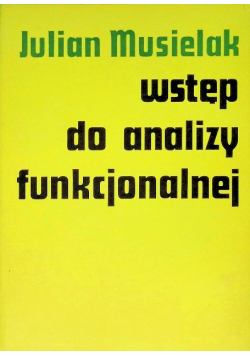 Wstęp do analizy funkcjonalnej