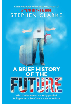 A Brief History Of The Future