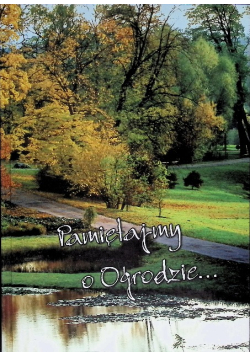 Pamiętajmy o ogrodzie