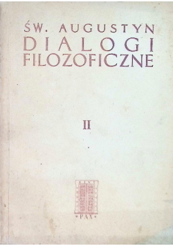 Św. Augustyn Dialogi filozoficzne Tom II