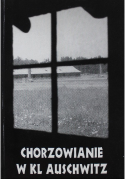 Chorzowianie w KL Auschwitz