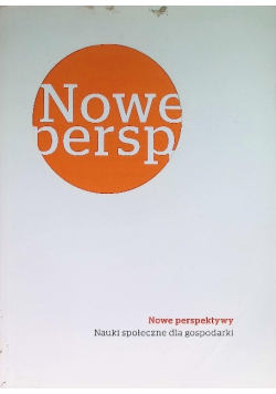 Nowe Perspektywy Nauki Społeczne Dla Gospodarki