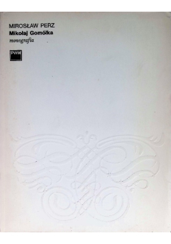 Mikołaj Gomółka monografia