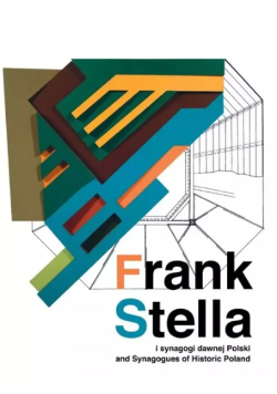 Frank Stella i synagogi dawnej Polski