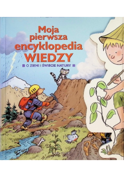 Moja pierwsza encyklopedia wiedzy