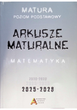 Arkusze maturalne z matematyki poziom podstawowy 2025-2028
