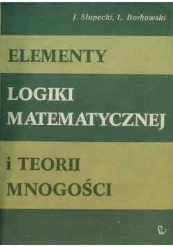 Elementy logiki matematycznej i teorii mnogości