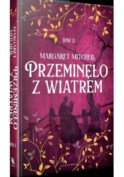 Przeminęło z wiatrem Tom II