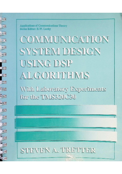 Communication System Design Using DSP Algorithms: With Laboratory Experimen