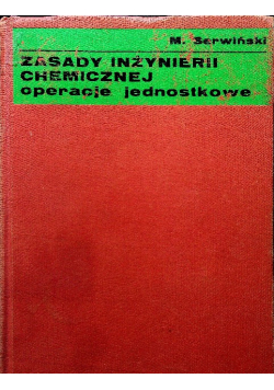 Zasady inżynierii chemicznej operacje jednostkowe