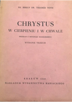 Chrystus w cierpieniu i w chwale 1948 r.