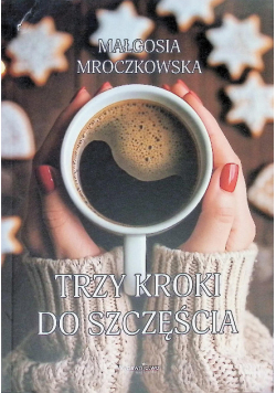 Trzy kroki do szczęścia