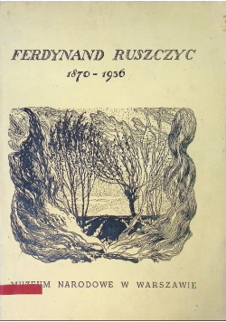 Ferdynand Ruszczyc 1870 - 1936 Pamiętnik wystawy