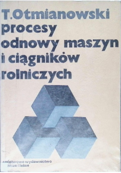 Procesy odnowy maszyn i ciagników rolniczych