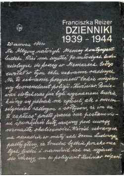 Dzienniki 1939 - 1944 Reizer