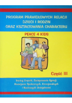 Program prawidłowych relacji dzieci i rodzin oraz kształtowania charakteru Część 3