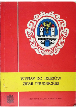 Wypisy do dziejów ziemi prudnickiej