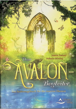Dein Avalon-Begleiter: Ein Seelentagebuch für die inneren Ebenen