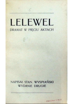 Lelewel -Dramat w pięciu aktach 1908 r.