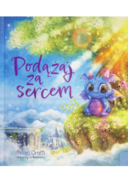 Podążaj za sercem