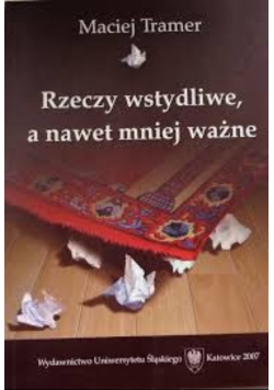 Rzeczy wstydliwe a nawet mniej ważne