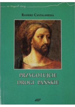 Przygotujcie drogi Pańskie