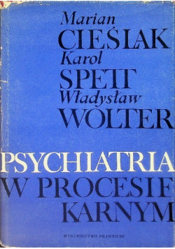Psychiatria w procesie karnym