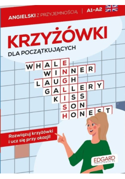 Angielski. Krzyżówki dla początkujących A1-A2