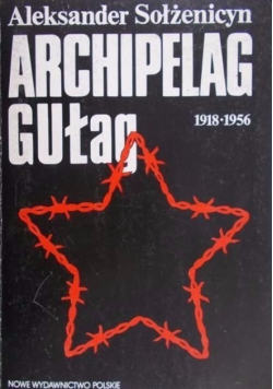 Archipelag Gułag 1918 - 1956 Tom 3