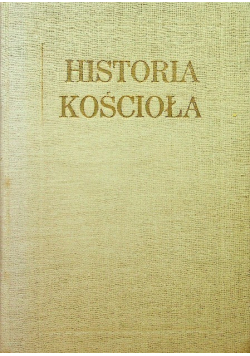 Historia Kościoła Tom I