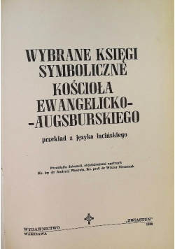 Wybrane księgi symboliczne Kościoła Ewangelicko -Augsburskiego