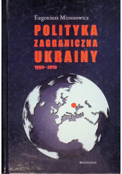 Polityka zagraniczna Ukrainy 1990 - 2010