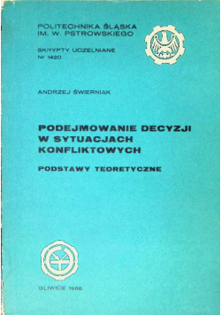 Podejmowanie decyzji w sytuacjach konfliktowych. Podstawy teoretyczne